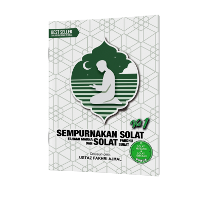BUKU SEMPURNAKAN SOLAT: FAHAMI MAKNA SOLAT FARDHU DAN SOLAT SUNAT