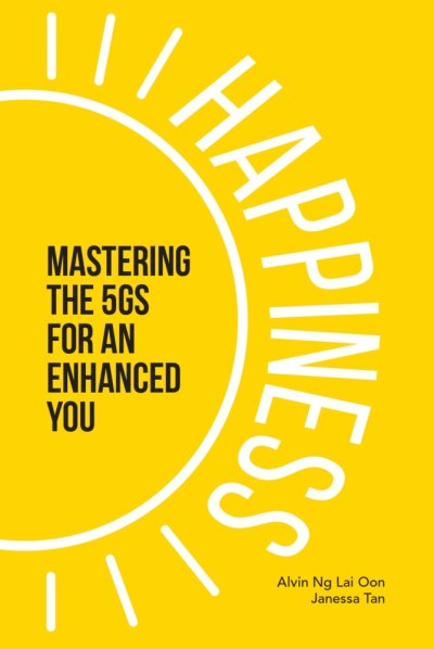Happiness: Mastering the 5Gs for an Enhanced You
