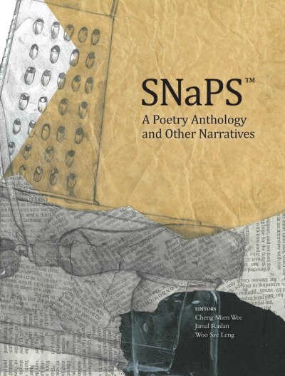 SNaPS™: A Poetry Anthology and Other Narratives